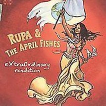 Extraordinary Rendition by Rupa &amp; the April Fishes (CD, Nov-2009, Cumbancha) - £6.44 GBP