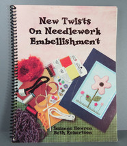 New Twists on Needlework Embellishment by Howren &amp;  Robertson Author Ins... - £27.96 GBP