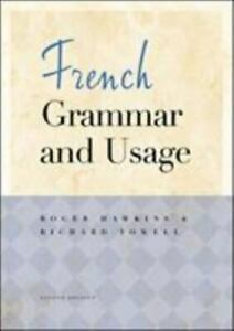 French Grammar and Usage Routledge Reference by Richard Towell &amp; Roger H... - $4.75