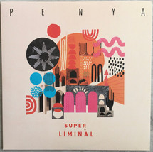 Penya - Super Liminal (Vinyl LP 2020, Repress, Mini Album, On The Corner Record) - £21.05 GBP