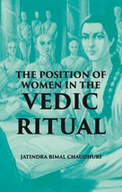 The Position Of Women In The Vedic Ritual [Hardcover] - £25.49 GBP