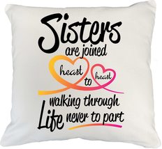 Sisters Are Joined Heart To Heart Sisterhood Pillow Cover For Big Or Lit... - £19.43 GBP+