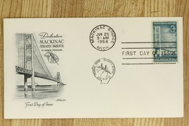 US Postal History Cover FDC 1958 Mackinac Straits Bridge Dedication Mich... - $12.68