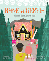 Hank and Gertie: A Pioneer Hansel and Gretel Story by Eric A. Kimmel - Good - £10.06 GBP