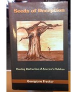 Seeds of Deception: Planting Destruction of Americ - $9.22