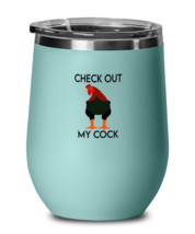 Chickens Wine Glass Check Out My Cock Teal-WG  - £21.19 GBP
