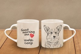 Welsh corgi cardigan - mug with a dog - heart shape . &quot;Good morning and love...&quot; - £12.01 GBP