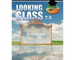 Looking Glass 2.0 (2 Gimmicks included) by Romanos and Magic Tao - Trick - $29.65