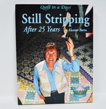 Still Stripping After 25 Years Quilt Book - £21.98 GBP