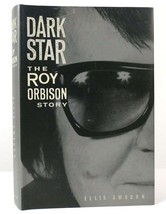 Ellis Amburn Dark Star : The Roy Orbison Story 1st Edition 1st Printing - £55.08 GBP