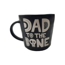 Prima Design Dad To The BONE-BONE To Drink Coffee Father&#39;s Day Ceramic Mug - $14.80