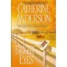 Bright Eyes - Large Print Edition [Hardcover] Catherine Anderson - £3.97 GBP