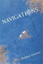 Navigations: Collected Irish Essays, 1976-2006, Paperback by Kearney, Richar... - £17.13 GBP