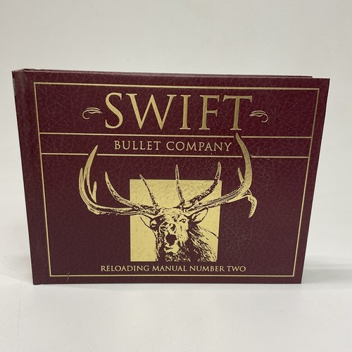 Swift Bullet Company: Bullets Without Equal; Reloading Manual Number Two 2 - $52.49