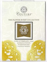 Couture. The Flower Burst Collection - Pop Up Template 17325 Die Set. Ca... - $8.04