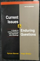 Current Issues And Enduring Questions 1999 Sylvan Barnet Hugo Bedau Softcover - £7.96 GBP