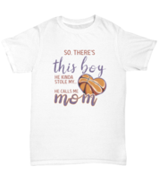 Basketball Mom T Shirt There&#39;s This Boy - Basketball White-U-Tee - £14.35 GBP