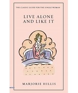 Live Alone and Like It: The Classic Guide for the Single Woman (used pap... - $11.00