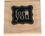 Stampin Up Rubber Stamp For You Gift Tag Card Making Words Present Craft - $2.99