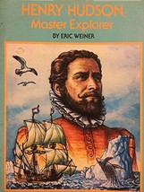 Story of Henry Hudson: Master Explorer (Dell Yearling Biography) by Eric Weiner  - £8.27 GBP