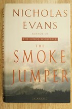 2001 HB Book The SMOKE JUMPER by Nicholas Evans Autographed Copy 1st Ed - £27.36 GBP