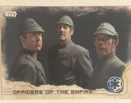 Star Wars Rogue One Trading Card Star Wars #16 Officers Of The Empire - £1.46 GBP