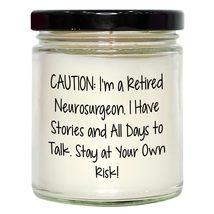 Caution: I&#39;m A Retired Neurosurgeon. Gift for Birthday - 9oz Vanilla Soy Candle - £18.90 GBP