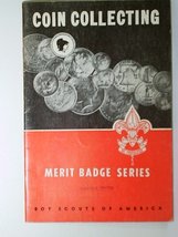 Coin Collecting (Merit Badge Series) [Unknown Binding] Boy Scouts of Ame... - £13.73 GBP