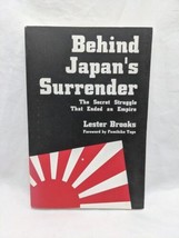 Behind Japan&#39;s Surrender The Secret Struggle That Ended An Empire Book - £7.11 GBP