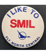 Vintage I LIKE TO SMIL - Fly North Central Airlines 1970&#39;s Pinback Button - €12,65 EUR
