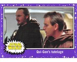 2017 Topps Star Wars Journey To The Last Jedi Purple #1 Qui-Gon&#39;s Tutelage - £0.70 GBP