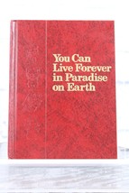 You Can Live Forever In Paradise On Earth 1989 Watchtower Bible Tract Society HC - £7.79 GBP