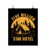 Five Billion Star Hotel Tent Poster - Matte Vertical, Museum-Grade Fine ... - £11.33 GBP+