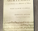 Phrasing and Articulation; Rhetoric of Music 152 examples First Edition ... - $5.72