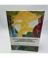 Living Goddess Spirituality: A Feminine Divine Priestessing Handbook (Pa... - $42.78 CAD