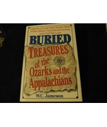 Buried Treasures of the Ozarks and the Appalachians - £7.74 GBP