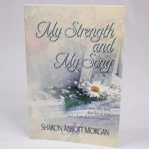 SIGNED My Strength And My Song By Sharon Morgan 2002 Paperback Book Good Copy - £11.59 GBP