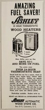 1953 Print Ad Ashley Automatic Wood Stove Heaters Columbia,South Carolina - $9.88