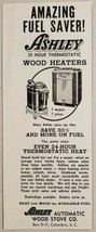 1953 Print Ad Ashley Automatic Wood Stove Heaters Columbia,South Carolina - £7.88 GBP