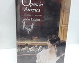 Opera in America: A Cultural History - $3.56