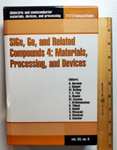 Vol 33 No 6 SiGe Ge and Related Compounds 4: Materials Processing Device... - $34.26