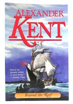 Alexander Kent Beyond The Reef 1st Edition 2nd Printing - £36.69 GBP