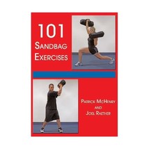 101 Sandbag Exercises Patrick McHenry/ Joel Raether - $25.00