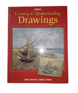 CREATING and UNDERSTANDING DRAWINGS by Gene A. Mittler &amp; James D. Howze ... - $20.00