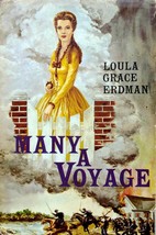 Many A Voyage by Loula Grace Erdman / 1960 Dodd, Mead &amp; Co. Hardcover - £3.56 GBP