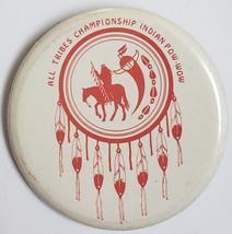 All Tribes Championship Indian Pow-Wow  2-1/4&quot; Pinback  - £10.12 GBP