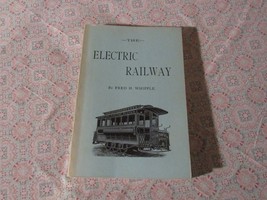 The Electric Railway  Fred H Whipple   1980 - £11.36 GBP
