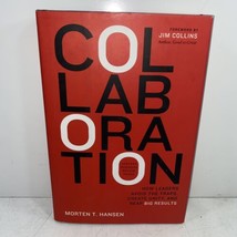 Collaboration: How Leaders Avoid the Traps SIGNED By Morten Hansen 2009 HC - £15.97 GBP
