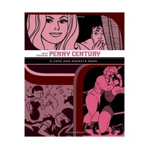 Penny Century: A Love and Rockets Book Hernandez, Jaime - $21.00