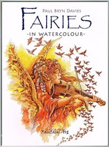 Fairies in watercolour. By Paul Bryn Davies . New book [Paperback] - $5.89